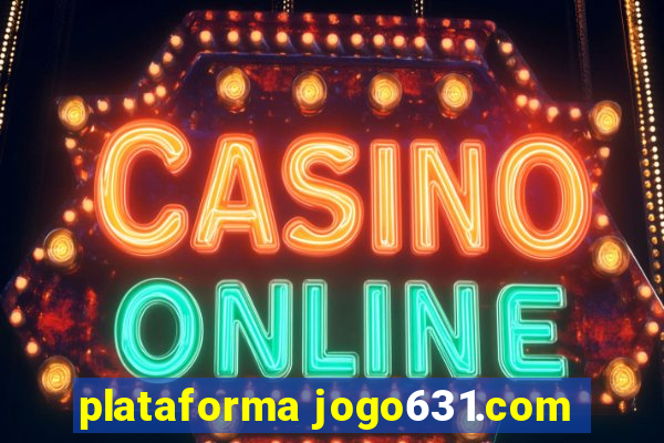 plataforma jogo631.com